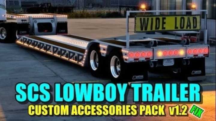 Scs Lowboy Trailer Accessories Pack Fix V1.2 ATS 1.48