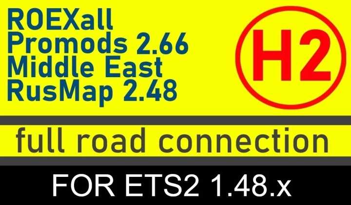 Hybrid 1 And 2 – Roex,Rusmap,Promods+Middle-East Connection ETS2 1.48