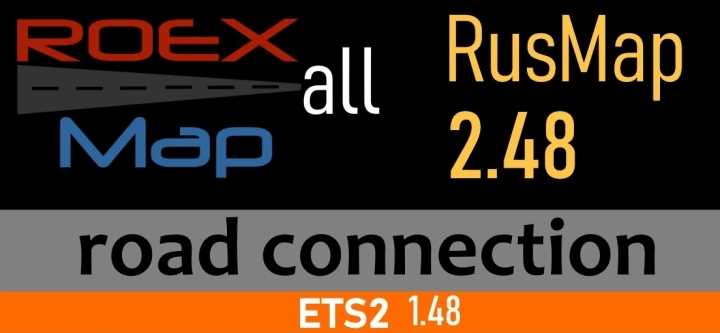 Rusmap & Roextended Road Connection V1.0 ETS2 1.48