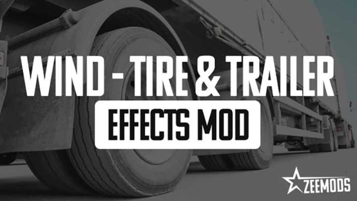 Wind, Tire & Trailer Effects Pack V1.0 ETS2 1.48