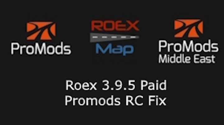 Roex 3.9.5 – Promods 2.67 Rc Fix V0.4 ETS2 1.48