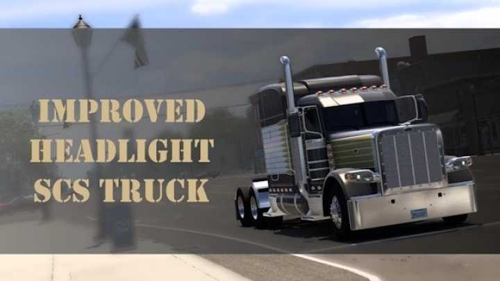 Improved Headlight For Scs Trucks V1.01 ATS 1.49