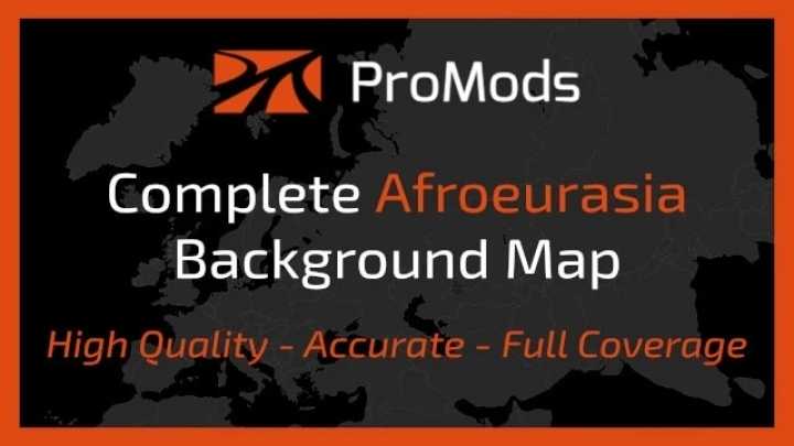 Promods Complete Afroeurasia Background Map V2.3 ETS2 1.49