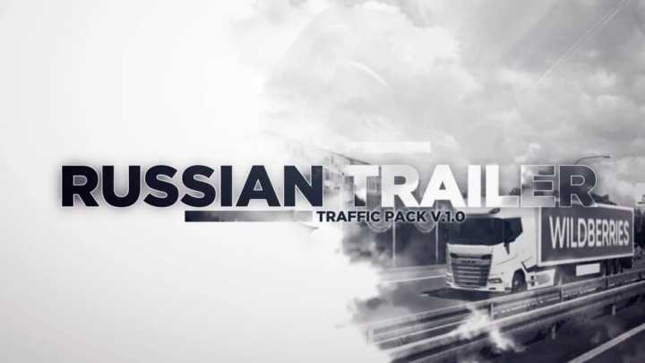 Russian Trailer Traffic Pack V1.0 ETS2 1.49