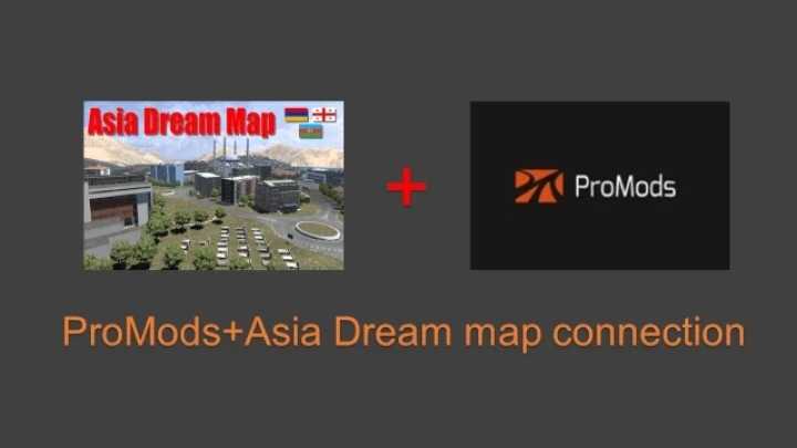 ETS2 – Promods+Asia Dream Map Connection V0.4 (1.49)