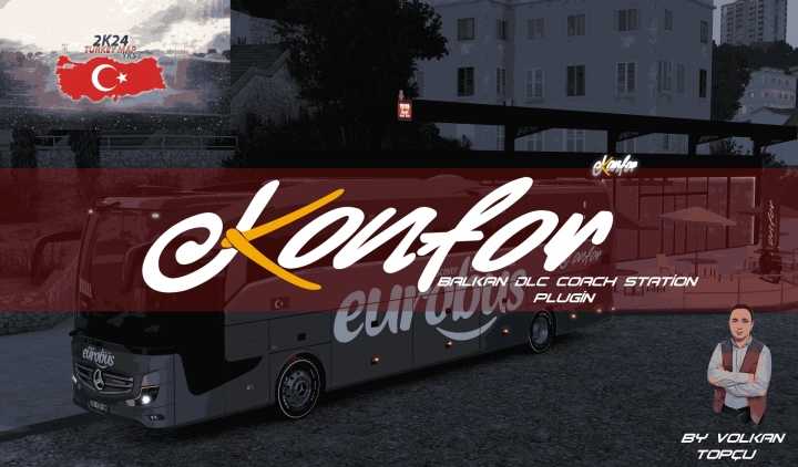 ETS2 – Balkan Coach Station Pack For Konfor Turizm V1.0 (1.50)