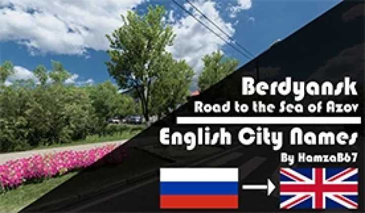 ETS2 – Berdyansk Road To The Sea Of Azov English City Names V0.6-1.0 (1.50)