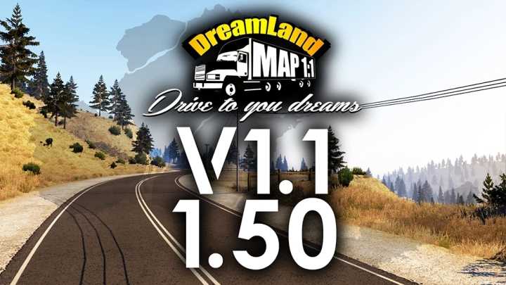 ETS2 – Dreamland Map 1:1 Scale V1.1 (1.50)