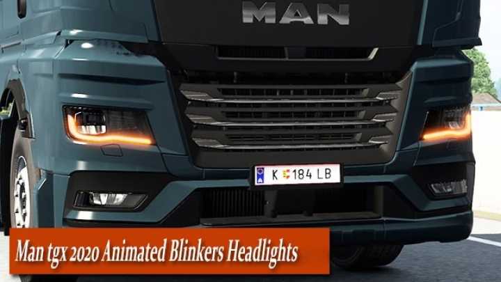 ETS2 – Man Tgx 2020 Animated Blinkers Headlights V2.0.1 (1.49)