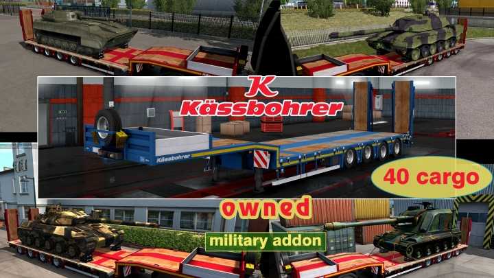 ETS2 – Military Addon For Ownable Trailer Kassbohrer Lb4E V1.1.16 (1.50)