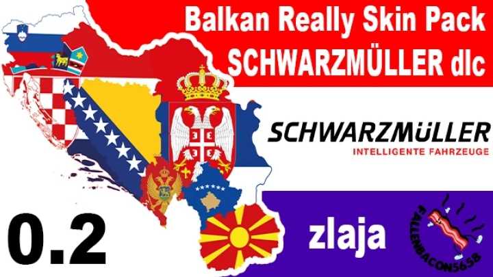 ETS2 – Balkan Really Skin Pack Schwarzmuller Dlc V0.2 (1.51)