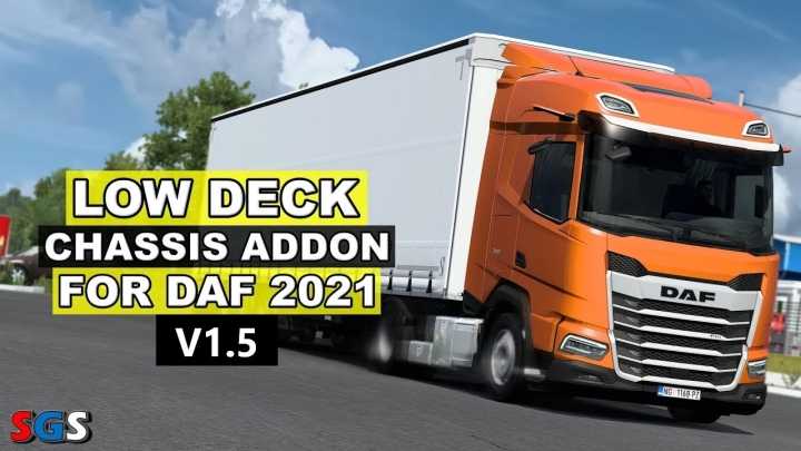 ETS2 – Low Deck Chassis Addon For Daf 2021 V1.5 (1.51)