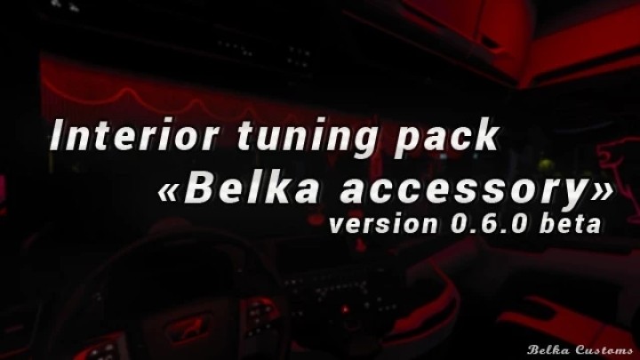 ETS2 Bc-Interior Belka Accessory V0.6.0 (1.52)