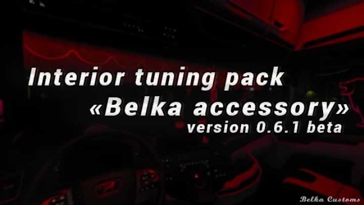 ETS2 Bc-Interior Belka Accessory V0.6.1 (1.52)