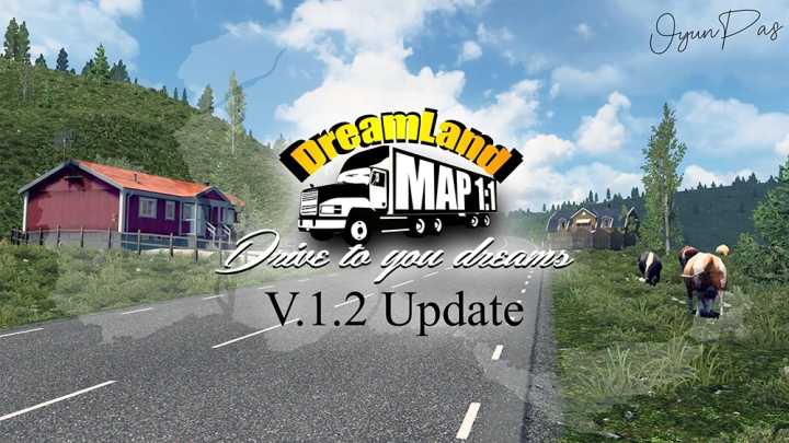 ETS2 Dreamland Map 1:1 Scale V1.2 (1.52)