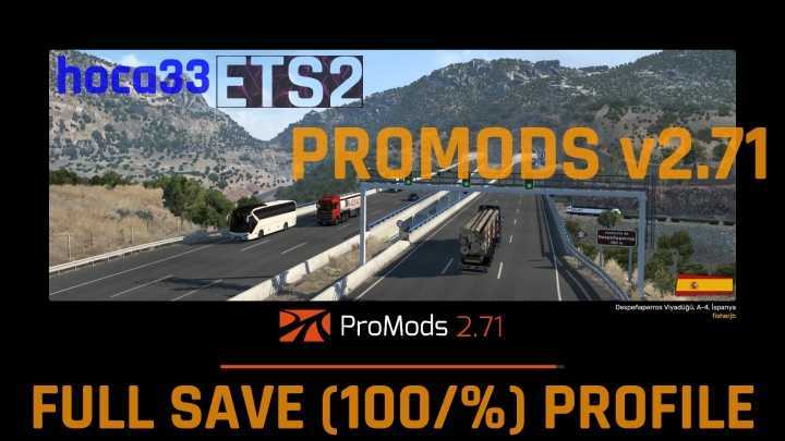 ETS2 Promods V2.71 Full Save Profile