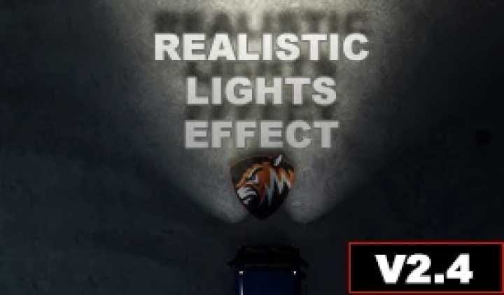 ETS2 Realistic Lights Effect V2.4.9.3 (1.52)