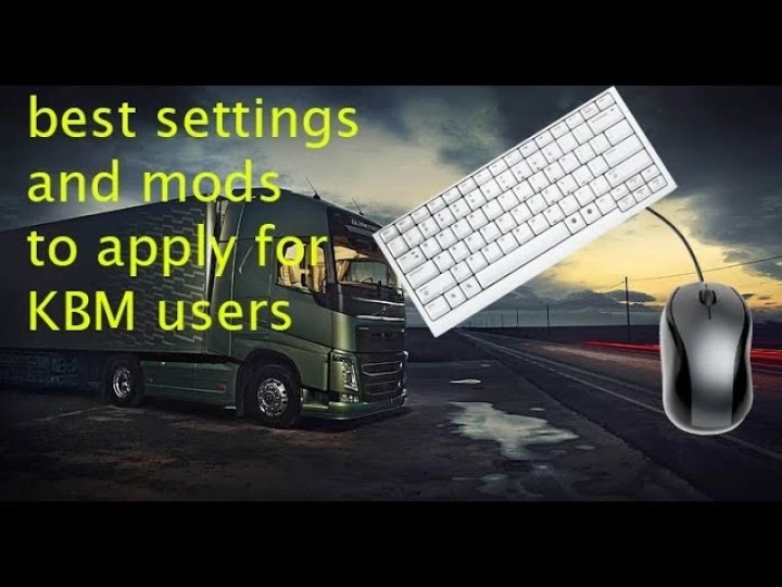 ETS2 Improved Keyboard + Mouse For Smoother Controls (1.52)