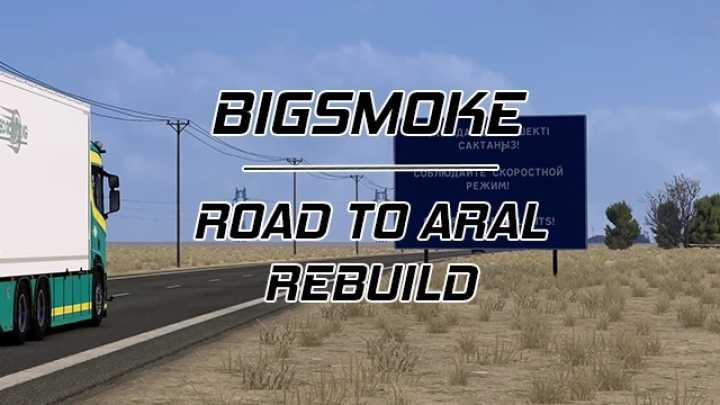 ETS2 Road To Aral Rebuild V2.3 (1.53)