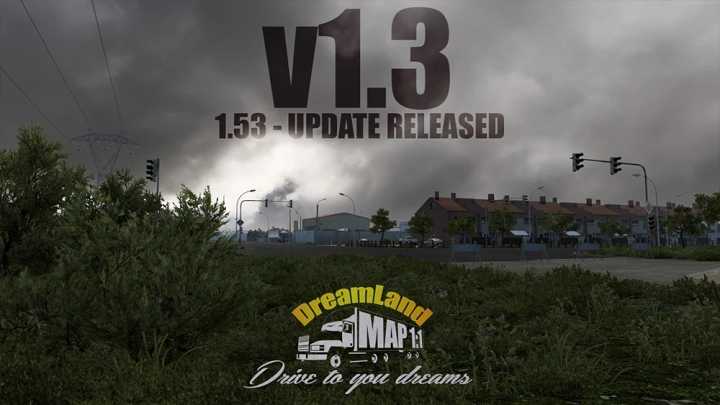 ETS2 Dreamland Map 1:1 Scale V1.3 (1.53)