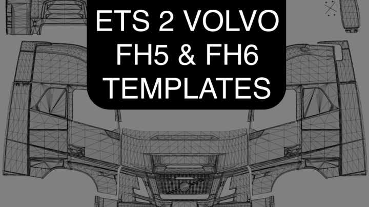 ETS2 Volvo Fh5 & Fh6 Skin Templates V1.0 (1.53)