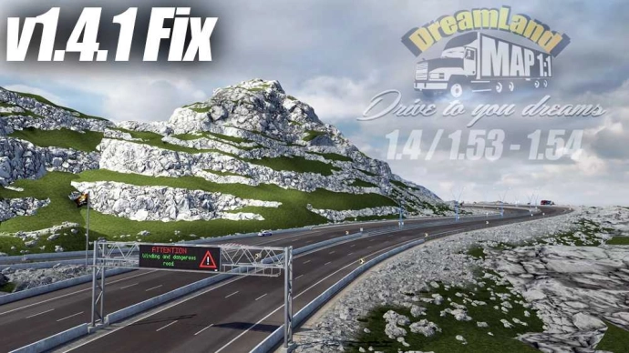 ETS2 1.54 - DreamLand Map V1.4.1 Fix 1:1 Scale