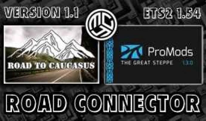 ETS2 1.54 - Road to Caucasus + ProMods The Great Steppe RC V1.1